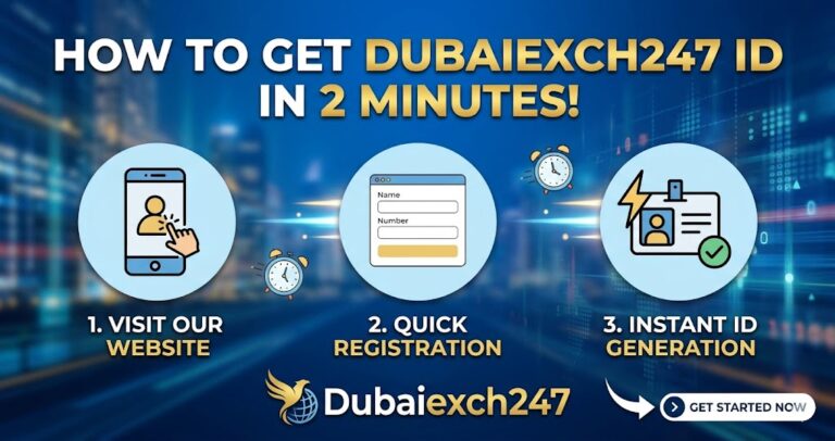 How to Get Dubaiexch247 ID in 2 Minutes